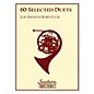 Southern 60 Selected Duets (Horn Duet) Southern Music Series Arranged by Los Angeles Horn Club thumbnail