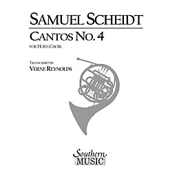 Southern Cantos No. 4 (Archive) (Horn Choir) Southern Music Series Arranged by Verne Reynolds
