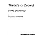 Hal Leonard Three's ( 3) A Crowd (Percussion Music/Snare Drum Ensemble) Southern Music Series Composed by Hoey, Fred thumbnail