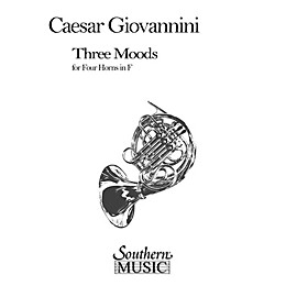 Southern Three Moods (Horn Quartet) Southern Music Series Composed by Cesar Giovannini