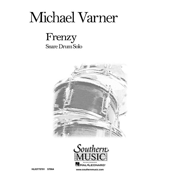 Hal Leonard Frenzy (Percussion Music/Snare Drum Unaccompanied) Southern Music Series Composed by Varner, Michael