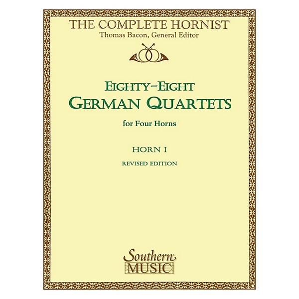 Southern 88 German Quartets (Horn Quartet - Horn 1) Southern Music Series Arranged by Thomas Bacon