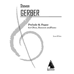 Lauren Keiser Music Publishing Prelude and Fugue for Oboe, Bassoon and Piano LKM Music Series Composed by Steven Gerber