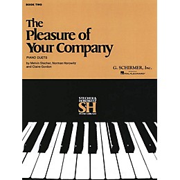G. Schirmer The Pleasure of Your Company - Book 2 (Piano Duet) Piano Duet Series Composed by Various