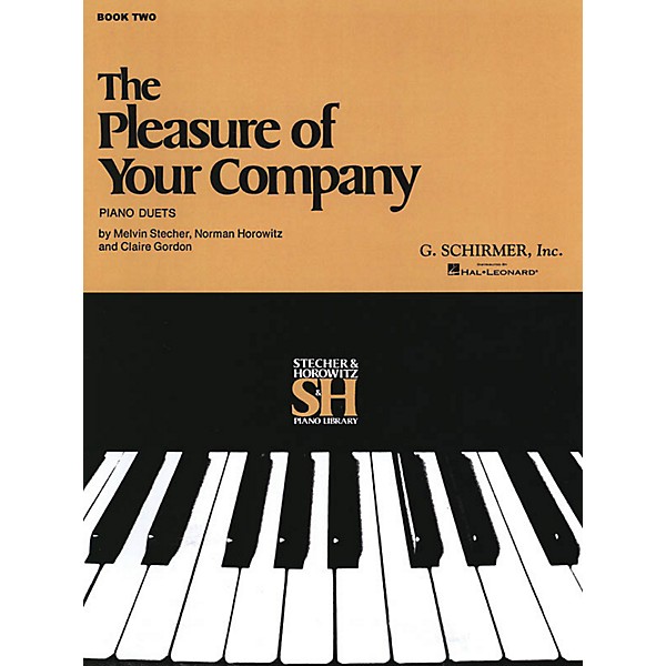 G. Schirmer The Pleasure of Your Company - Book 2 (Piano Duet) Piano Duet Series Composed by Various