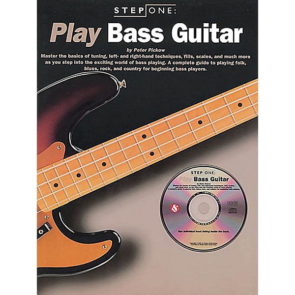 Music Sales Step One: Play Bass Guitar Music Sales America Series Softcover with CD Written by Peter Pickow