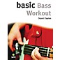 Music Sales Basic Bass Workout Music Sales America Series Softcover Written by Stuart Clayton thumbnail