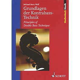 Schott Principles of Double Bass Technique Misc Series Softcover Written by Michael Barry Wolf