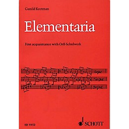 Schott Elementaria (First Acquaintance with Orff-Schulwerk) Schott Series
