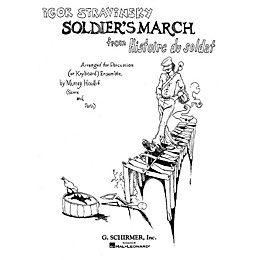 G. Schirmer Soldier's March from Histoire du Soldat Percussion Composed by Igor Stravinsky Edited by Murray Houllif