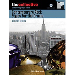 The Collective Contemporary Rock Styles for the Drums Percussion Series Softcover with CD Written by Sandy Gennaro