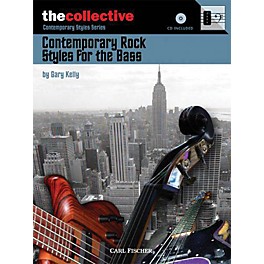 The Collective Contemporary Rock Styles for the Bass Bass Instruction Series Softcover with CD Written by Gary Kelly