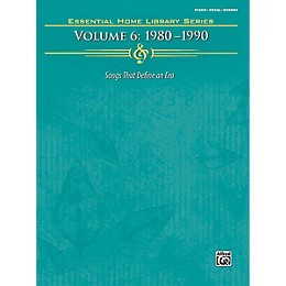 Hal Leonard The Essential Home Library Series, Volume 6: 1980-1990 Piano/Vocal/Guitar Songbook Series by Various