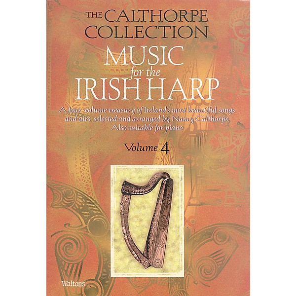Waltons Music for the Irish Harp - Volume 4 Waltons Irish Music Books Series Written by Nancy Calthorpe
