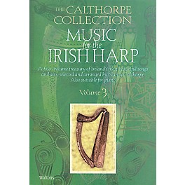 Waltons Music for the Irish Harp - Volume 3 Waltons Irish Music Books Series Softcover Written by Nancy Calthorpe