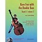 Bote & Bock Have Fun with the Double Bass Series Softcover with CD by Gerd Reinke thumbnail