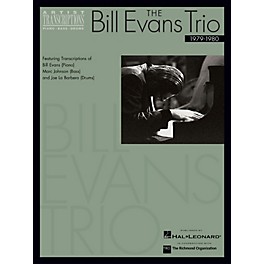 Hal Leonard The Bill Evans Trio - 1979-1980 Artist Transcriptions Series Performed by Bill Evans