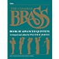 Canadian Brass The Canadian Brass Book of Advanced Quintets (Tuba in C (B.C.)) Brass Ensemble Series Composed by Various thumbnail