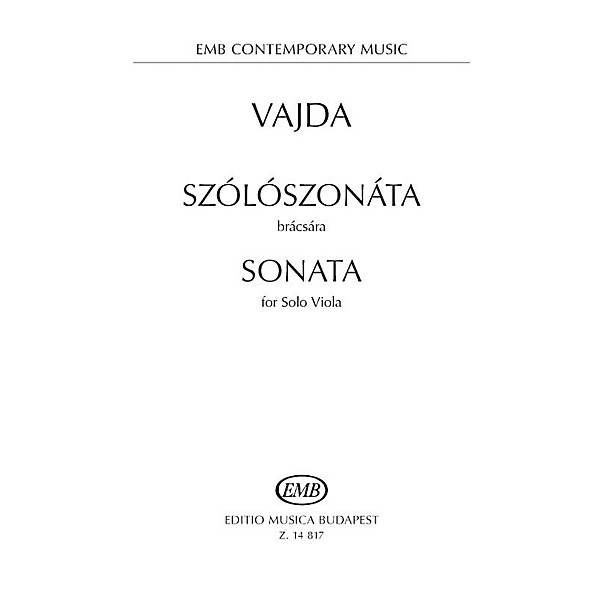 Editio Musica Budapest Sonata for Solo Viola EMB Series Softcover