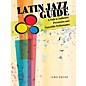 Hal Leonard Latin Jazz Guide Percussion Series Softcover Written by James Dreier thumbnail