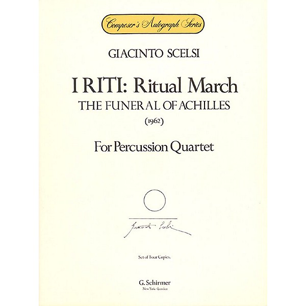 G. Schirmer I Riti: Ritual March - The Funeral of Achilles Percussion Series Composed by Giacinto Scelsi