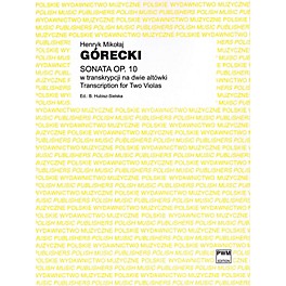 PWM Sonata Op. 10 (Transcription for Two Violas) PWM Series Composed by Henryk Mikolaj Górecki