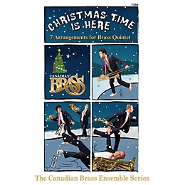 Canadian Brass Christmas Time Is Here (Tuba Part) Brass Ensemble Series Composed by Various Arranged by Various