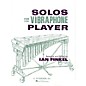 G. Schirmer Solos for the Vibraphone Player Percussion Collection Series Composed by Various Edited by Ian Finkel thumbnail