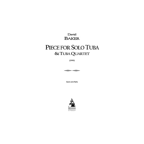 Lauren Keiser Music Publishing Piece for Solo Tuba/Tuba Quartet (Tuba Quintet) LKM Music Series Composed by David Baker