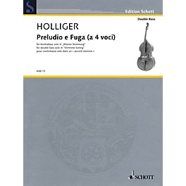 Schott Preludio e Fuga (a 4 Voci) (Double Bass Solos in Viennese tuning) String Solo Series Softcover