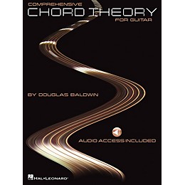 Hal Leonard Comprehensive Chord Theory for Guitar Guitar Educational Series Softcover with CD by Douglas Baldwin