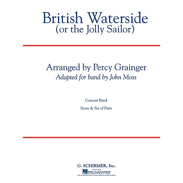 Positive Grid British Waterside Score (Or The Jolly Sailor) Concert Band Composed by P Grainger