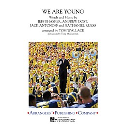 Arrangers We Are Young Marching Band Level 3 by fun. Arranged by Tom Wallace