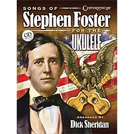 Centerstream Publishing Songs of Stephen Foster for the Ukulele Fretted Series Softcover with CD