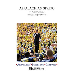 Arrangers Appalachian Spring Finale Marching Band Level 3 Arranged by Jay Dawson