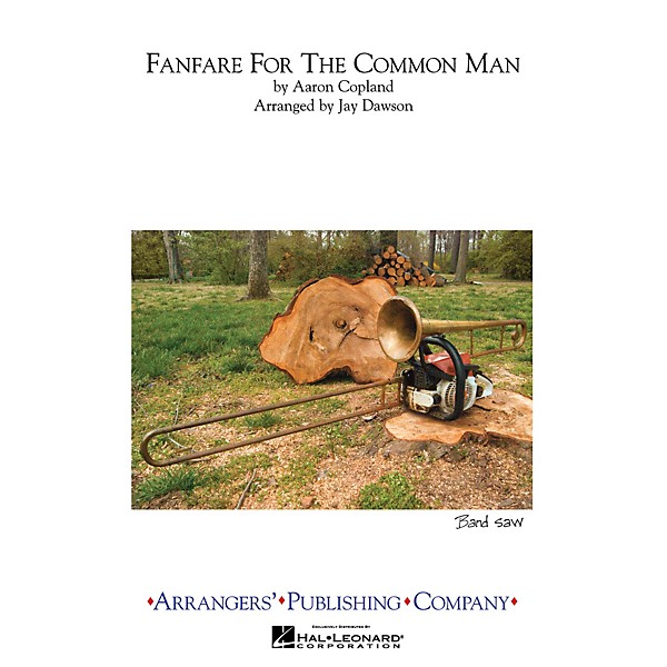 Arrangers Fanfare For The Common Man Full Score Marching Band Arranged by Jay Dawson