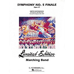 G. Schirmer Symphony No. 5 Marching Band Level 5 Composed by Dmitri Shostakovich Arranged by Jay Bocook