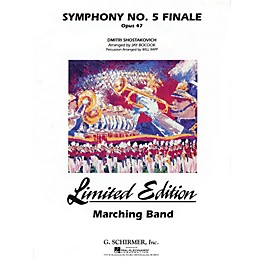 G. Schirmer Symphony No. 5 Marching Band Level 5 Composed by Dmitri Shostakovich Arranged by Jay Bocook