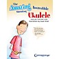 Centerstream Publishing The Amazing Incredible Shrinking Ukulele Fretted Series Softcover Written by Thornton Cline thumbnail