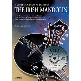 Waltons A Complete Guide to Learning the Irish Mandolin Waltons Irish Music Books Series by Padraig Carroll