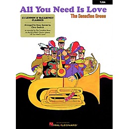 Hal Leonard All You Need Is Love (13 Lennon & McCartney Classics Tuba (B.C.)) Brass Ensemble Series by Paul McCartney
