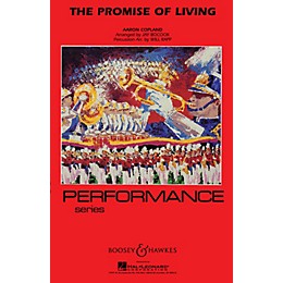 Boosey and Hawkes The Promise of Living (from The Tender Land) Marching Band Lvl 4 by Aaron Copland Arranged by Jay Bocook