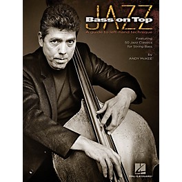 Hal Leonard Jazz Bass on Top (A Guide to Left-Hand Technique) Bass Series Softcover Written by Andy McKee