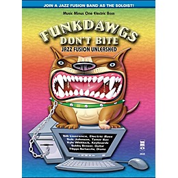 Music Minus One Funkdawgs Don't Bite - Jazz Fusion Unleashed (Electric Bass) Music Minus One Series Softcover with CD