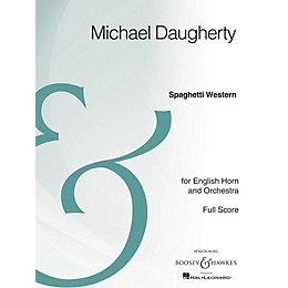 Boosey and Hawkes Spaghetti Western Boosey & Hawkes Scores/Books Series Composed by Michael Daugherty