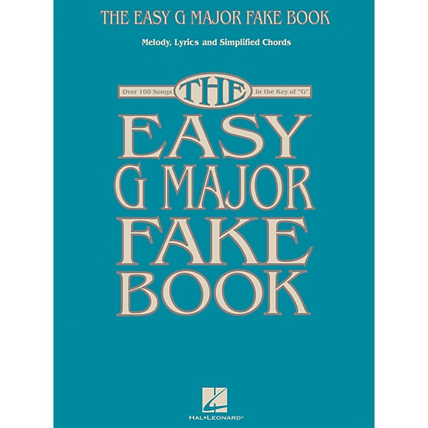 Hal Leonard The Easy G Major Fake Book Easy Fake Book Series Softcover