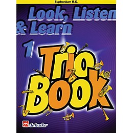 De Haske Music Look, Listen & Learn 1 - Trio Book (Euphonium (B.C.)) De Haske Play-Along Book Series by Philip Sparke