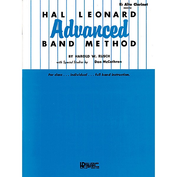 Hal Leonard Hal Leonard Advanced Band Method (E-flat Alto Clarinet) Advanced Band Method Series by Harold W. Rusch