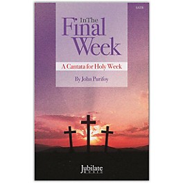 JUBILATE In The Final Week SATB Choral Score