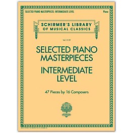 G. Schirmer Selected Piano Masterpieces - Intermediate Level Piano Collection Series Softcover